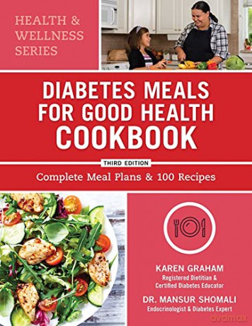 Diabetes Meals for Good Health Cookbook: Complete Meal Plans and 100 Recipes - Karen Graham [KSIĄŻKA]