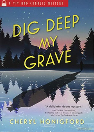 Dig Deep My Grave: 3 - Cheryl Honigford [KSIĄŻKA]