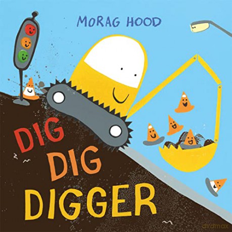 Dig, Dig, Digger - Morag Hood [KSIĄŻKA]