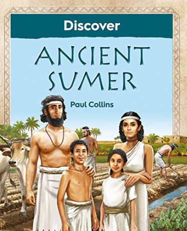 Discover Ancient Sumer - Paul Collins [KSIĄŻKA]