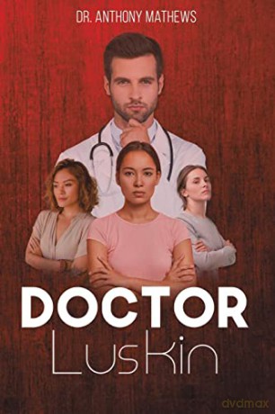 Doctor Luskin - Dr. Anthony Mathews [KSIĄŻKA]