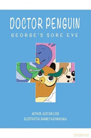 Doctor Penguin - George's Sore Eye - Alistair Lock [KSIĄŻKA]