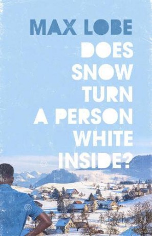 Does Snow Turn a Person White Inside - Max Lobe [KSIĄŻKA]