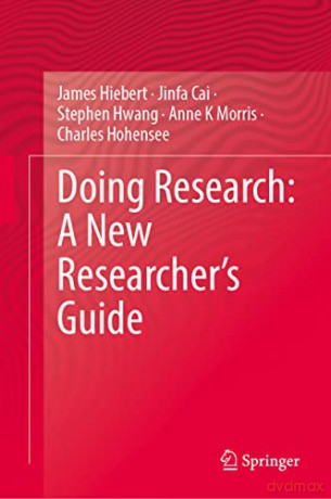 Doing Research: A New Researcher's Guide - James Hiebert [KSIĄŻKA]