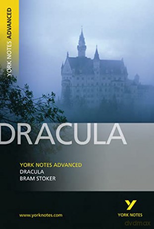 Dracula: York Notes Advanced: everything you need to catch up, study and prepare for 2021 assessments and 2022 exams - Bram Stoker [KSIĄŻKA]