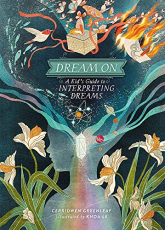 Dream On: A Kid's Guide to Interpreting Dreams - Cerridwen Greenleaf [KSIĄŻKA]