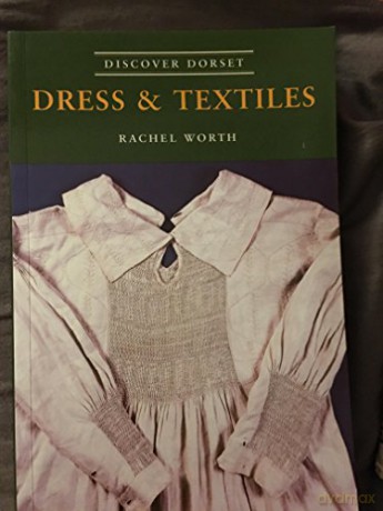Dress and Textiles - Rachel Worth [KSIĄŻKA]