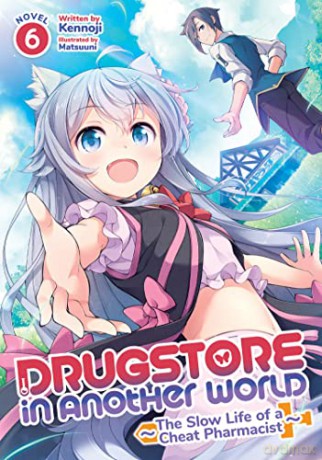 Drugstore in Another World: The Slow Life of a Cheat Pharmacist - Kennoji [KSIĄŻKA]
