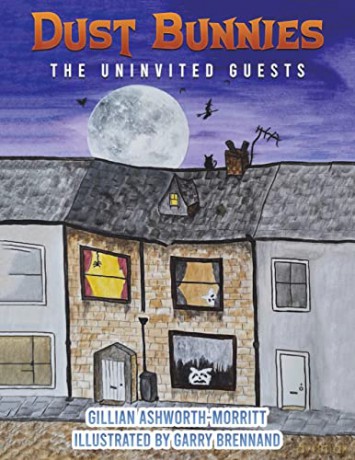 Dust Bunnies: The Uninvited Guests - Gillian Ashworth-Morritt [KSIĄŻKA]