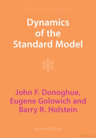 Dynamics of the Standard Model: 35 - John F. Donoghue [KSIĄŻKA]