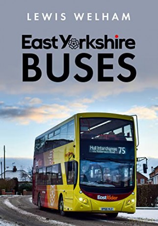 East Yorkshire Buses - Lewis Welham [KSIĄŻKA]