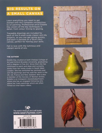 Easy Oil Painting: Beginner tutorials for small still lifes - Estelle Day [KSIĄŻKA]