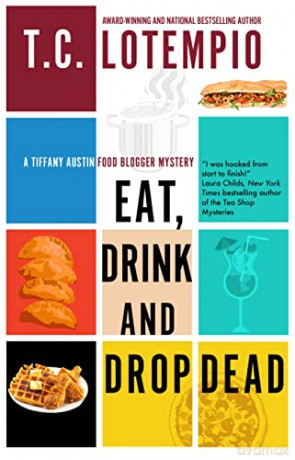 Eat, Drink and Drop Dead: 1 - Toni LoTempio [KSIĄŻKA]