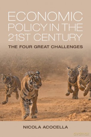 Economic Policy in the 21st Century: The Four Great Challenges - Nicola Acocella [KSIĄŻKA]