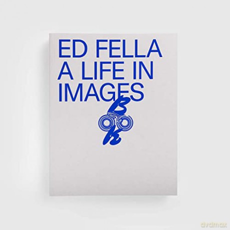 Ed Fella: A Life in Images - David Cabianca [KSIĄŻKA]