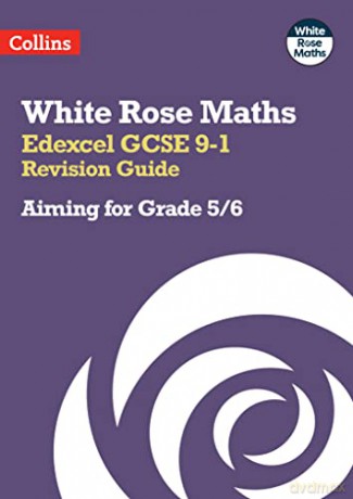 Edexcel GCSE 9-1 Revision Guide: Aiming for a Grade 5/6 - Collins GCSE [KSIĄŻKA]