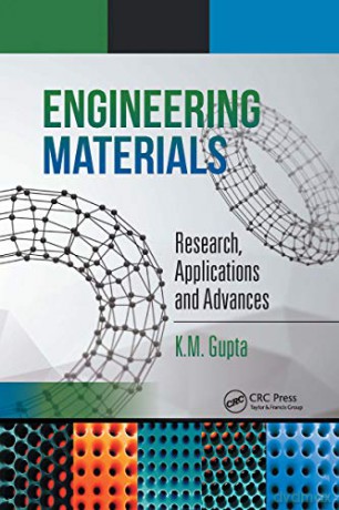 Engineering Materials: Research, Applications and Advances - K.M. Gupta [KSIĄŻKA]