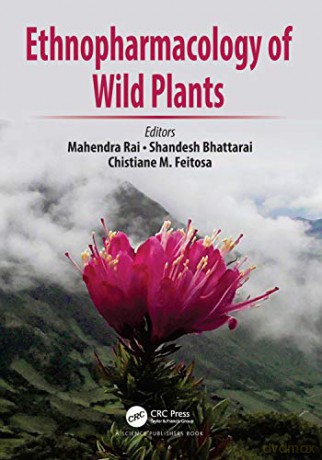 Ethnopharmacology of Wild Plants - Mahendra Rai [KSIĄŻKA]