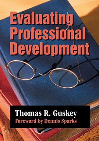 Evaluating Professional Development - Thomas R. Guskey [KSIĄŻKA]