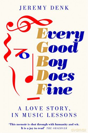 Every Good Boy Does Fine: A Love Story, in Music Lessons - Jeremy Denk [KSIĄŻKA]