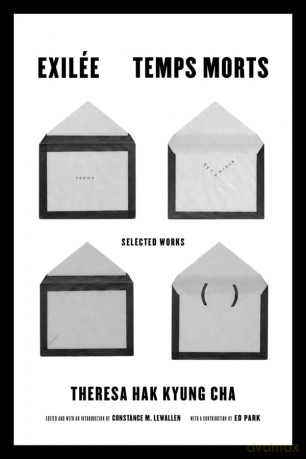 Exilee and Temps Morts: Selected Works - Theresa Hak Kyung Cha [KSIĄŻKA]