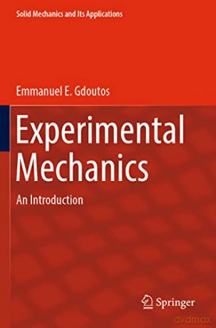 Experimental Mechanics: An Introduction: 269 - Emmanuel E. Gdoutos [KSIĄŻKA]