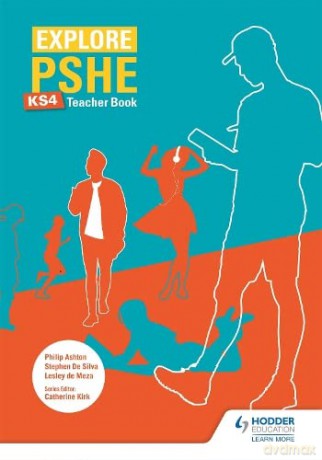 Explore PSHE for Key Stage 4 Teacher Book - Lesley de Meza [KSIĄŻKA]