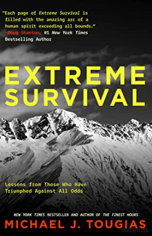 Extreme Survival: Lessons from Those Who Have Triumphed Against All Odds - Michael Tougias [KSIĄŻKA]