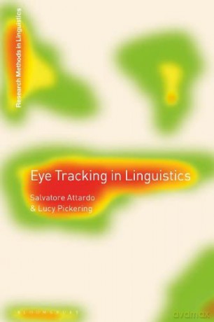 Eye-Tracking in Linguistics - Salvatore Attardo [KSIĄŻKA]