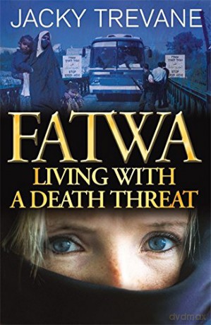 Fatwa: Living with a death threat - Jacky Trevane [KSIĄŻKA]