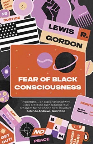 Fear of Black Consciousness: Lewis R. Gordon - Lewis R. Gordon [KSIĄŻKA]