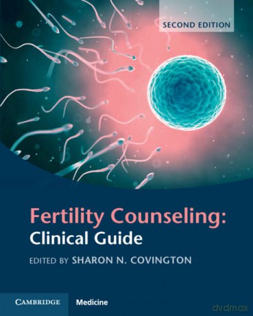 Fertility Counseling: Clinical Guide - Sharon N. Covington [KSIĄŻKA]