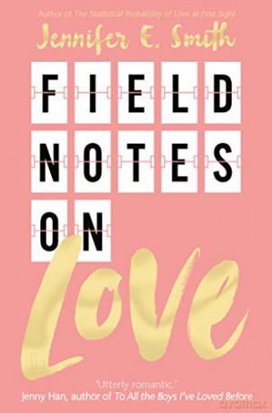 Field Notes on Love - Jennifer E. Smith [KSIĄŻKA]