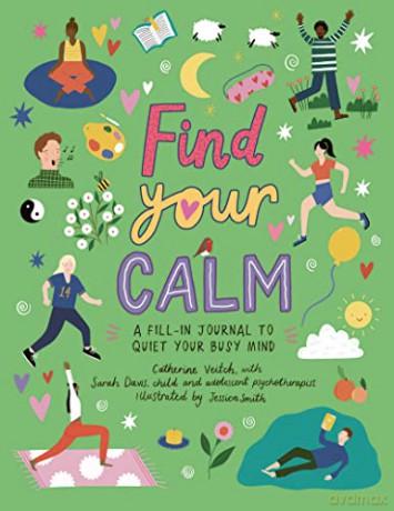 Find Your Calm: A fill-in journal to quiet your busy mind - Catherine Veitch [KSIĄŻKA]