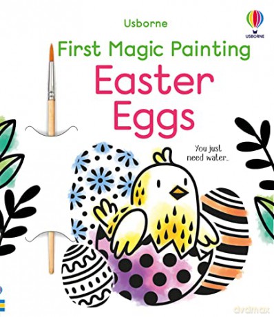 First Magic Painting Easter Eggs - Abigail Wheatley [KSIĄŻKA]