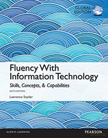 Fluency With Information Technology: Global Edition - Lawrence Snyder [KSIĄŻKA]