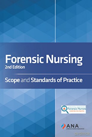 Forensic Nursing: Scope and Standards of Practice - American Nurses Association [KSIĄŻKA]