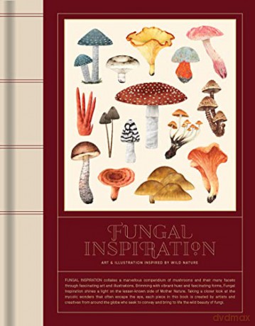 FUNGAL INSPIRATION: Art and design inspired by wild nature - Victionary [KSIĄŻKA]