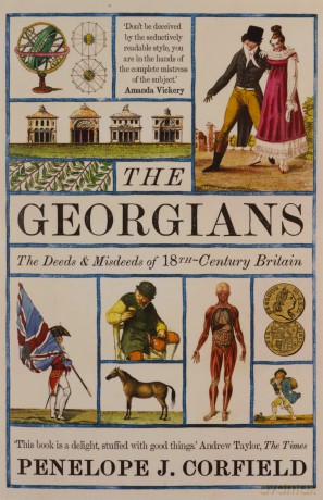 Georgians: The Deeds and Misdeeds of 18th-Century Britain - Corfield [KSIĄŻKA]