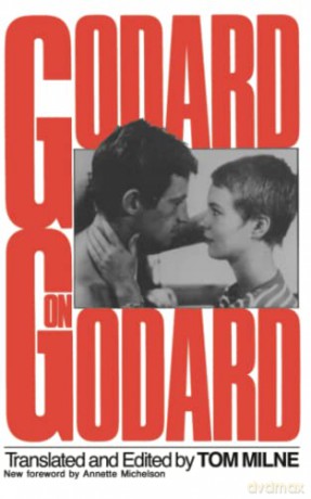 Godard On Godard: Critical Writings by Jean-Luc Godard - Jean-luc Godard [KSIĄŻKA]
