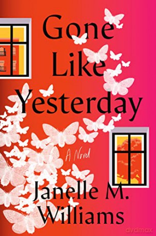 Gone Like Yesterday - Janelle M Williams [KSIĄŻKA]