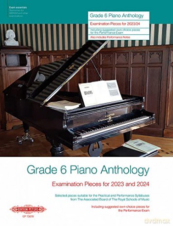 Grade 6 Piano Anthology: Examination Pieces for 2023 and 2024: Sammelband für Klavier [KSIĄŻKA]