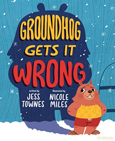 Groundhog Gets It Wrong - Jessica Townes [KSIĄŻKA]