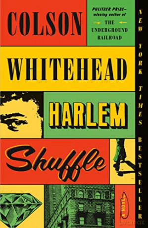 Harlem Shuffle: A Novel - Colson Whitehead [KSIĄŻKA]