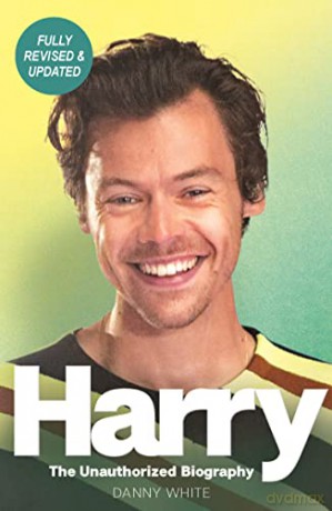 Harry: The Unauthorized Biography - Danny White [KSIĄŻKA]