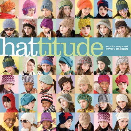 Hattitude!: Knits for Every Mood - Cathy Carron [KSIĄŻKA]