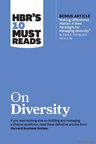HBR's 10 Must Reads on Diversity [KSIĄŻKA]