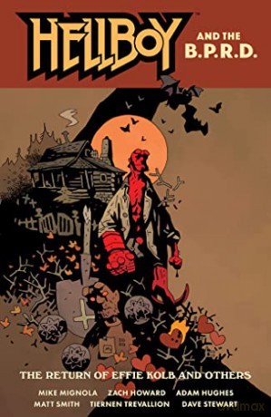 Hellboy And The B.P.R.D.: The Return Of Effie Kolb And Other: The Return of Effie Kolb and Others - Matt [KSIĄŻKA]