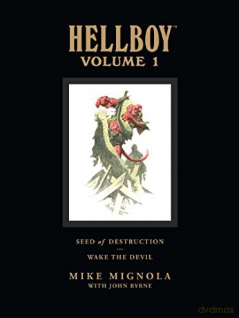 Hellboy Library Edition Volume 1: Seed of Destruction and Wake the Devil - John Byrne [KSIĄŻKA]