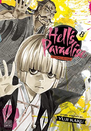 Hell's Paradise: Jigokuraku, Vol. 8: Volume 8 - Yuji Kaku [KOMIKS]